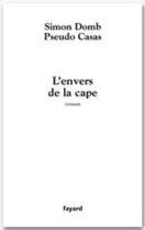 Couverture du livre « L'envers de la cape » de Simon Domb et Pseudo Casas aux éditions Fayard