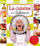 Couverture du livre « La cuisine et les gâteaux » de  aux éditions Fleurus