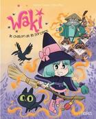 Couverture du livre « Waki, le chaton de la sorcière » de Fabien Clavel et Miss Paty aux éditions Fleurus