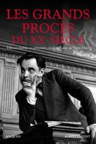 Couverture du livre « Les grands procès du XXe siècle » de Stephanie De Saint Marc aux éditions Bouquins