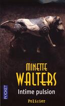 Couverture du livre « Intime pulsion » de Minette Walters aux éditions Pocket