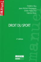 Couverture du livre « Droit du sport (4e édition) » de Frederic Buy et Didier Poracchia et Rizzo Fabrice et Jean-Michel Marmayou aux éditions Lgdj