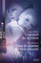 Couverture du livre « Nuit de mystère ; sous le charme de mon ennemi » de Rita Herron et Cassie Miles aux éditions Harlequin