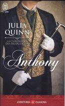 Couverture du livre « La chronique des Bridgerton Tome 2 : Anthony » de Julia Quinn aux éditions J'ai Lu