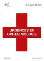 Couverture du livre « Urgences ophtalmologiques » de  aux éditions Elsevier-masson