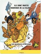 Couverture du livre « Ils sont partis chercher de la glace... les aventures d'Africavi » de Anani Accoh et Mensah Accoh aux éditions Editions L'harmattan