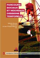 Couverture du livre « Parcours sociaux et nouveaux desseins temporels » de Burnay/Ertul/Melchio aux éditions Academia