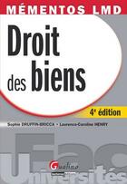 Couverture du livre « Droit des biens (4e édition) » de Sophie Druffin-Bricca et Laurence Caroline Henry aux éditions Gualino