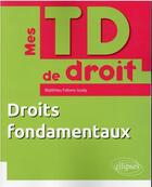 Couverture du livre « Droits fondamentaux » de Matthieu Febvre-Issaly aux éditions Ellipses