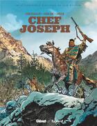 Couverture du livre « Chef Joseph » de Gabriel Andrade et Francois Corteggiani aux éditions Glenat