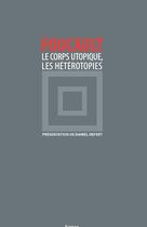 Couverture du livre « Le corps utopique, les hétérotopies » de Michel Foucault aux éditions Nouvelles Lignes