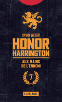 Couverture du livre « Honor Harrington Tome 7 : aux mains de l'ennemi Tome 1 et Tome 2 » de David Weber aux éditions L'atalante