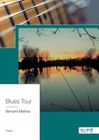 Couverture du livre « Blues tour » de Bernard Mathes aux éditions Nombre 7