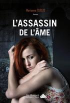 Couverture du livre « L'assassin de l'ame » de Tsiolis Marianne aux éditions Saint Honore Editions