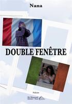 Couverture du livre « Double fenetre » de Nana aux éditions Saint Honore Editions