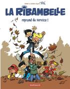 Couverture du livre « La ribambelle Tome 1 ; la ribambelle reprend du service » de Zidrou et Jean-Marc Krings aux éditions Boule Et Bill