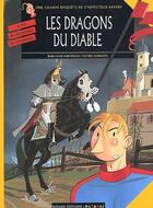 Couverture du livre « Les enquêtes de l'inspecteur Bayard T.5 ; les dragons du diable » de Jean-Louis Fonteneau et Olivier Schwartz aux éditions Bd Kids