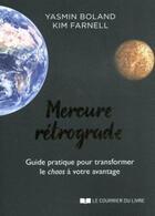 Couverture du livre « Mercure rétrograde » de Yasmin Boland et Kim Farnell aux éditions Courrier Du Livre