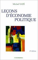 Couverture du livre « Lecons D'Economie Politique » de Vate/Michel aux éditions Economica