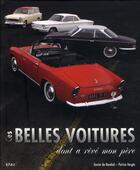 Couverture du livre « Ces belles voitures dont a rêvé mon père » de Patrice Verges et Xavier De Nombel aux éditions Etai