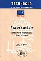 Couverture du livre « Analyse spectrale - niveau c » de Gilles Fleury aux éditions Ellipses