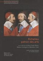 Couverture du livre « Richelieu, patron des arts » de Jean-Claude Boyer aux éditions Maison Des Sciences De L'homme