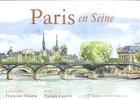 Couverture du livre « Paris en seine » de Francoise Baume aux éditions Ouest France