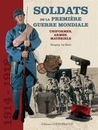 Couverture du livre « Soldats de la Première Guerre Mondiale » de Tanguy Le Sant aux éditions Ouest France