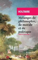 Couverture du livre « Mélanges de philosophie, de morale et de politique » de Voltaire aux éditions Rivages