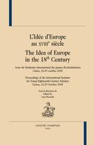 Couverture du livre « L'idée d'Europe au XVIII siècle / the idea of Europe in the 18th century » de Lara Piccardo aux éditions Honore Champion