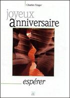 Couverture du livre « Anniversaire esperer + carte » de Charles Singer aux éditions Signe