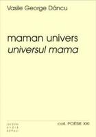 Couverture du livre « Maman univers / universul mama » de George Dancu Vasile aux éditions Jacques Andre