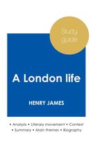 Couverture du livre « Study guide a London life by Henry James (in-depth literary analysis and complete summary) » de  aux éditions Paideia Education Anglais