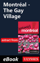 Couverture du livre « Montréal - The Gay Village » de Ulysses Collective aux éditions Ulysse