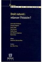 Couverture du livre « Droit naturel : relancer l'histoire ? » de  aux éditions Bruylant