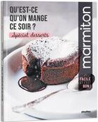 Couverture du livre « Marmiton : qu'est-ce qu'on mange ce soir ? : spécial desserts » de  aux éditions Play Bac