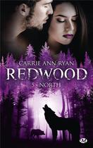 Couverture du livre « Redwood Tome 5 : North » de Carrie Ann Ryan aux éditions Milady