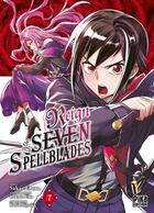 Couverture du livre « Reign of the Seven Spellblades T07 » de Sakae Esuno aux éditions Pika