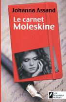 Couverture du livre « Le carnet Moleskine » de Assand Johanna aux éditions Les Nouveaux Auteurs
