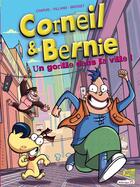 Couverture du livre « Corneil & Bernie t.1 » de Chapuis et Villand et Brosset aux éditions Casterman
