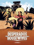 Couverture du livre « Desperado housewives » de Sybille Titeux et Amazing Amesiane aux éditions Jungle