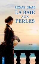 Couverture du livre « La baie aux perles » de Roxane Dhand aux éditions City