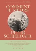 Couverture du livre « Comment je meurs » de Peter Schjeldahl aux éditions Seguier