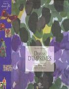 Couverture du livre « Dessins D'Imprimes : Une Aventure Dans Le Tissus Francais » de Nicole Parrot aux éditions Syros