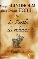 Couverture du livre « Le peuple des rennes, l'integrale » de Megan Lindholm aux éditions Pre Aux Clercs
