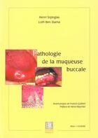 Couverture du livre « Pathologie De La Muqueuse Buccale » de H Benslama aux éditions Elsevier-masson