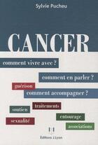 Couverture du livre « Cancer » de Sylvie Pucheu aux éditions Josette Lyon