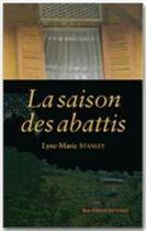 Couverture du livre « La saison des abattis » de Lyne-Marie Stanley aux éditions Ibis Rouge