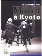 Couverture du livre « Mozart a kyoto » de Les Indes Savantes aux éditions Les Indes Savantes