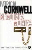 Couverture du livre « Mémoires mortes » de Patricia Cornwell aux éditions Des Deux Terres